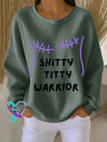 SHITTY TITTY WARRIOR Breast Cancer Awareness Casual Waffle Sweatshirt Green / S