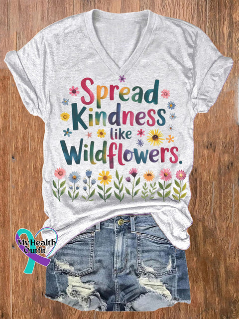 Spread Kindness Like Wildflower s Printed Casual V-Neck Short Sleeve T-Shirt White / S