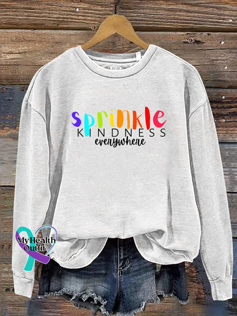 Sprinkle Kindness Everywhere Casual Sweatshirt White / S