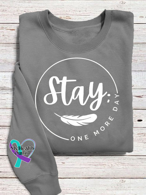 Stay One More Day Semi Colon Semicolon Suicide Prevention Awareness Print Casual Sweatshirt Gray / S