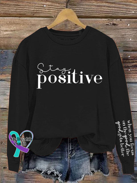 Stay Positive Mental Health Awareness Art Pattern Print Casual Sweatshirt Black / S