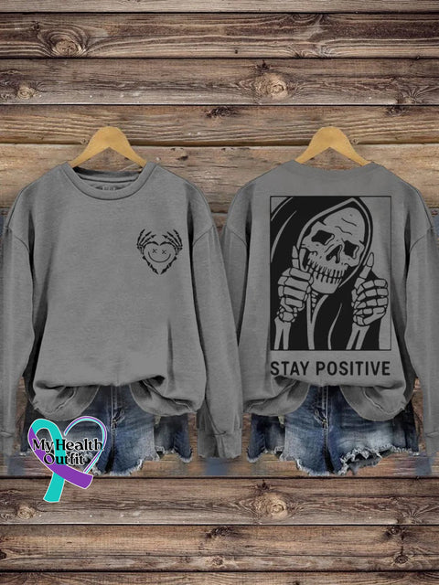Stay Positive With Skeleton Mental Health Casual Print Sweatshirt Gray / S