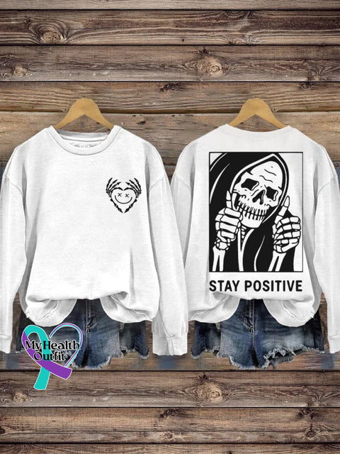Stay Positive With Skeleton Mental Health Casual Print Sweatshirt White / S
