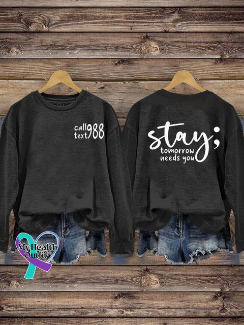 Stay Semicolon Suicide Prevention Awareness 988 Lifeline Print Casual Sweatshirt Black / S