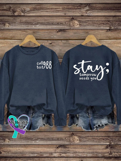 Stay Semicolon Suicide Prevention Awareness 988 Lifeline Print Casual Sweatshirt Dark Blue / S