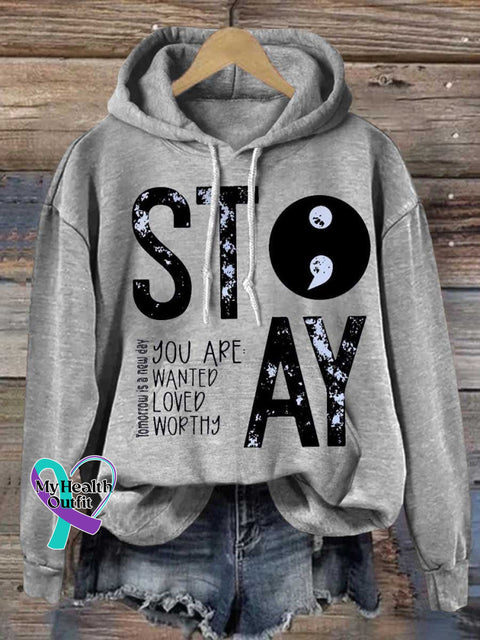 Stay Semicolon Tomorrow Is A New Day You Are Wanted Loved Worthy Mental Health Awareness Suicide