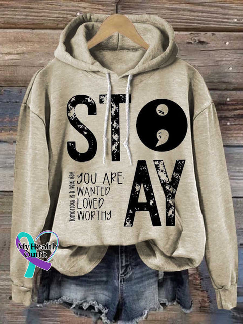 Stay Semicolon Tomorrow Is A New Day You Are Wanted Loved Worthy Mental Health Awareness Suicide