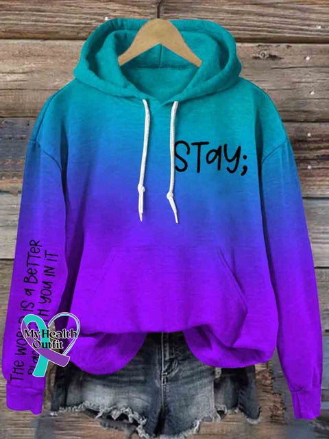 Stay The World Is Better With You In It Hooded Sweatshirt