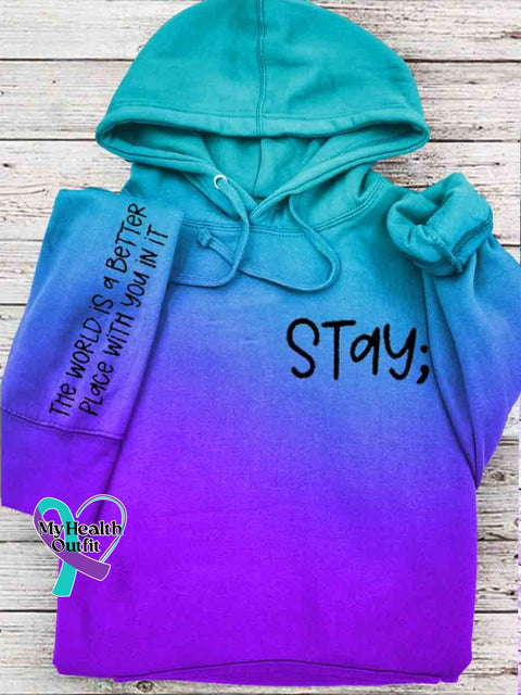 Stay The World Is Better With You In It Hooded Sweatshirt Purpleblue / S