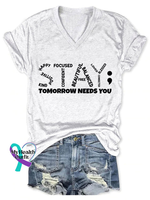 Stay Tomorrow Needs You Art Casual T-Shirt White / S