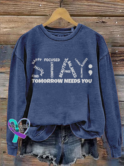 Stay Tomorrow Needs You Mental Health Awareness Pattern Print Casual Sweatshirt Blue / S