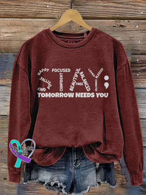 Stay Tomorrow Needs You Mental Health Awareness Pattern Print Casual Sweatshirt Red / S