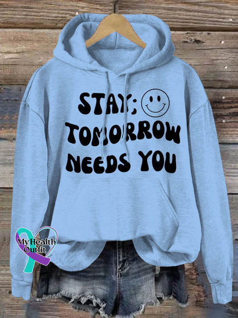 Stay Tomorrow Needs You Suicide Awareness Print Casual Hoodie Blue / S