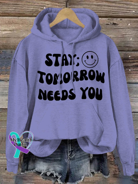 Stay Tomorrow Needs You Suicide Awareness Print Casual Hoodie Purple / S