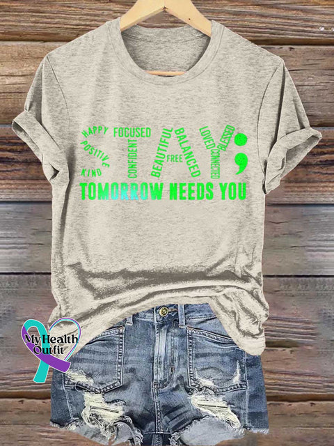 Stay Tomorrow Needs You Suicide Prevention Awareness T-Shirt Sand / S