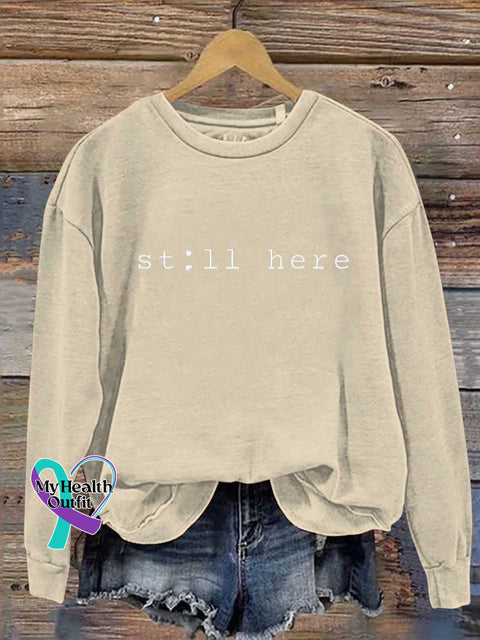 Still Here SUICIDE PREVENTION AWARENESS Casual Sweatshirt Sand / S