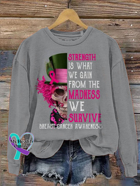 Strength Is What We Gain From The Madness Survive Breast Cancer Awareness Art Print Pattern Casual