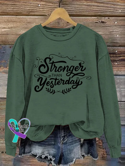 Stronger Than Yesterday Art Print Casual Sweatshirt Green / S