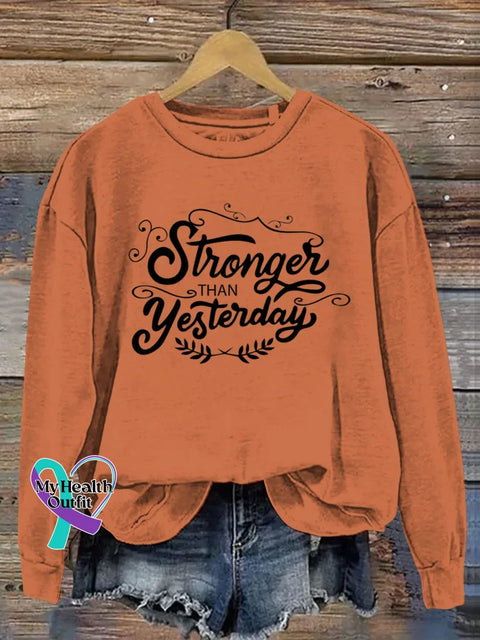 Stronger Than Yesterday Art Print Casual Sweatshirt Orange / S
