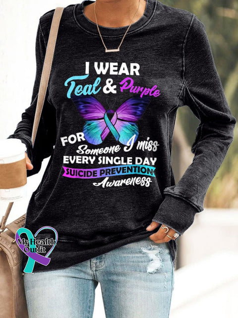 Suicide Prevention Awareness I Wear Teal And Purple For Someone Miss Every Single Day Print
