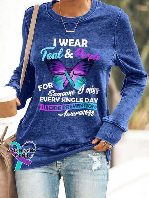 Suicide Prevention Awareness I Wear Teal And Purple For Someone Miss Every Single Day Print