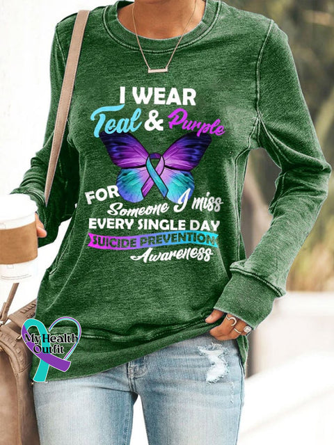 Suicide Prevention Awareness I Wear Teal And Purple For Someone Miss Every Single Day Print