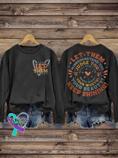 Suicide Prevention Awareness Let Them Mental Health Print Casual Sweatshirt Black / S