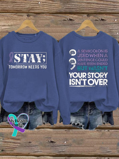 Suicide Prevention Awareness Stay Tomorrow Needs You Sweatshirt Blue / S