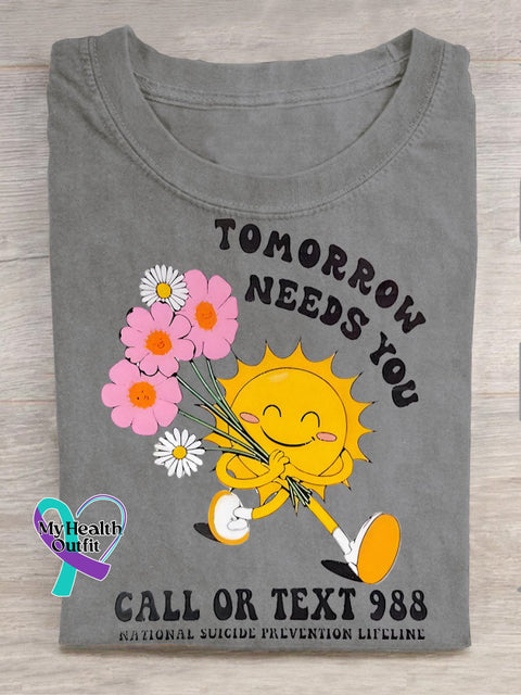 Suicide Prevention Awareness Tomorrow Needs You Sunlight Casual Print T-Shirt Gray / S
