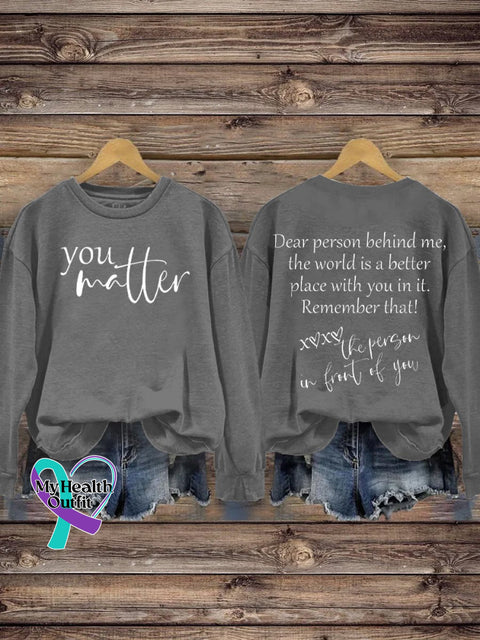 Suicide Prevention Awareness You Matter Self Love Print Casual Sweatshirt Gray / S