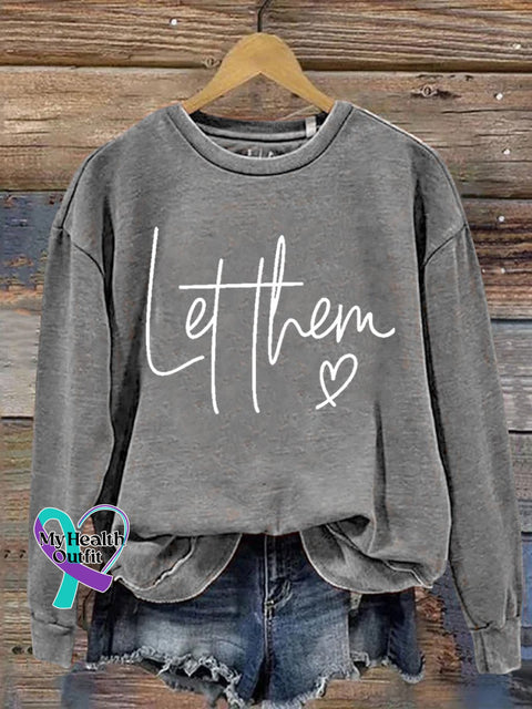 Suicide Prevention Day Let Them Casual Print Sweatshirt Grey / S