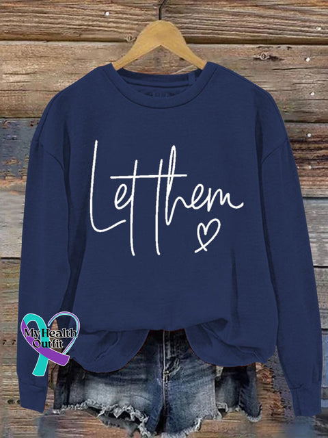 Suicide Prevention Day Let Them Casual Print Sweatshirt Navy / S