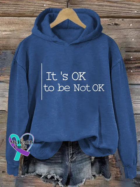 Suicide Prevention It’s Ok To Be Not Casual Print Hooded Sweatshirt Blue / S