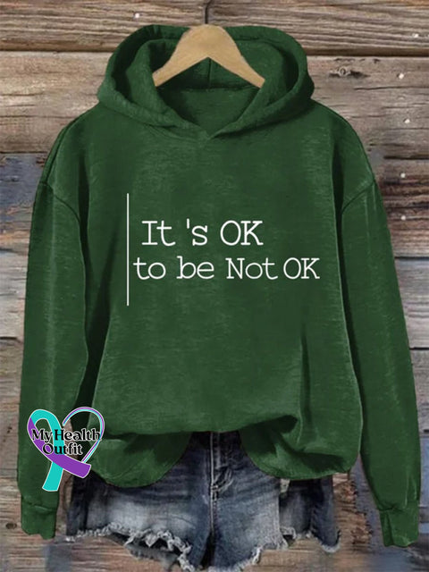 Suicide Prevention It’s Ok To Be Not Casual Print Hooded Sweatshirt Green / S
