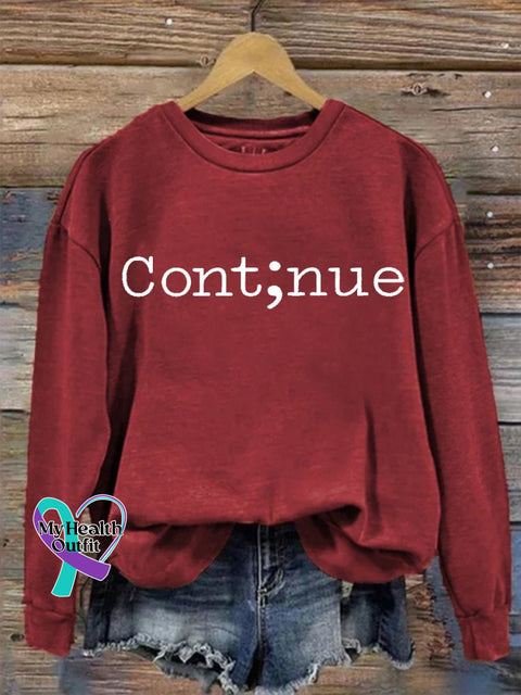 Suicide Prevention Mental Health Awareness Semicolon Continue Print Casual Sweatshirt Red / S