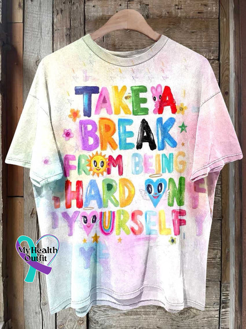 Takea Break From Being Hardon Yourself T-Shirt Multicolor / S