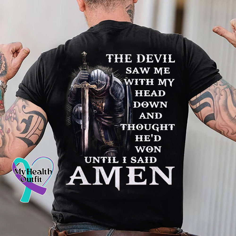 The Devil Saw Me Head Down And Thought He’d Won Until I Said Amen Verse Religious Faith Outfit