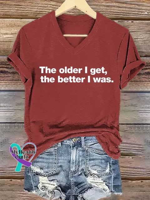 The Older I Get The Better I Was Art Print T-shirt Red / S