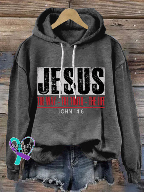 The Way The Truth & Life - John 14:6 Print Casual Hoodie Sweatshirt