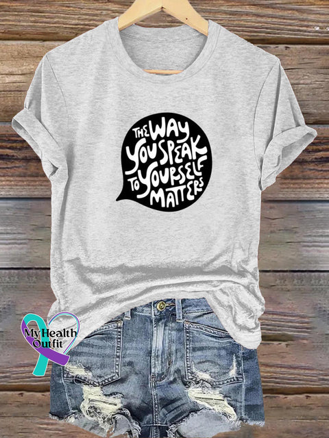 The Way You Speaking Is Yourself Matters Printed Casual Crew Neck Short Sleeve T-Shirt White / S