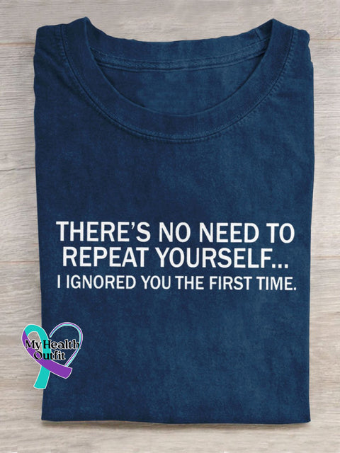There’s No Need To Repeat Yourself Art Print Casual T-Shirt Blue / S