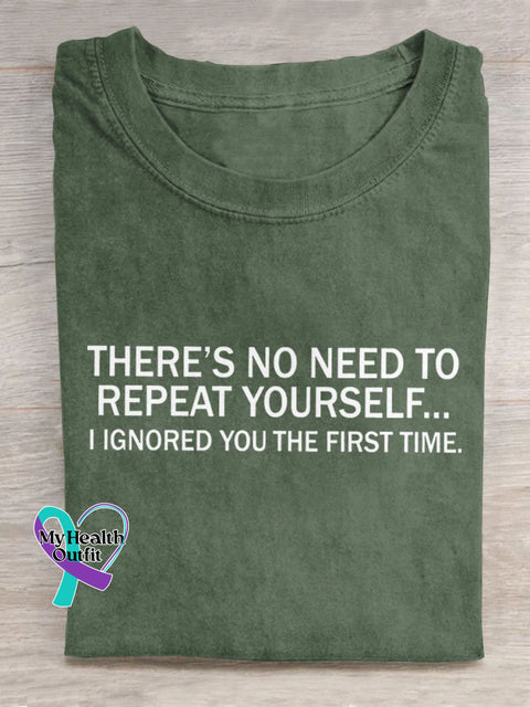 There’s No Need To Repeat Yourself Art Print Casual T-Shirt Green / S