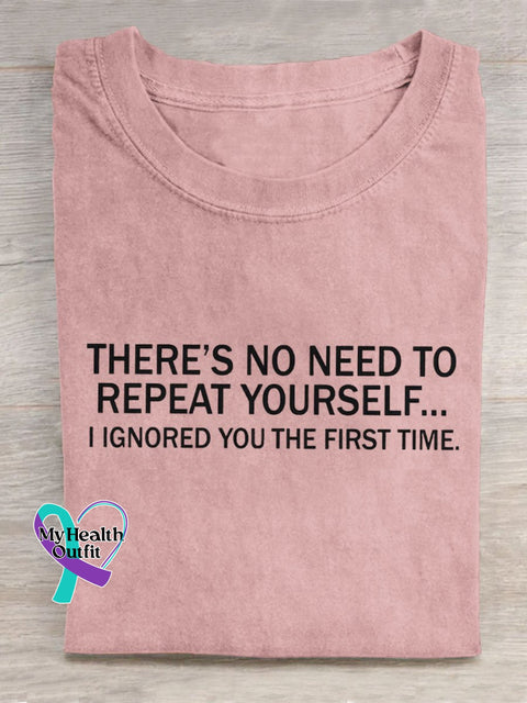 There’s No Need To Repeat Yourself Art Print Casual T-Shirt Pink / S