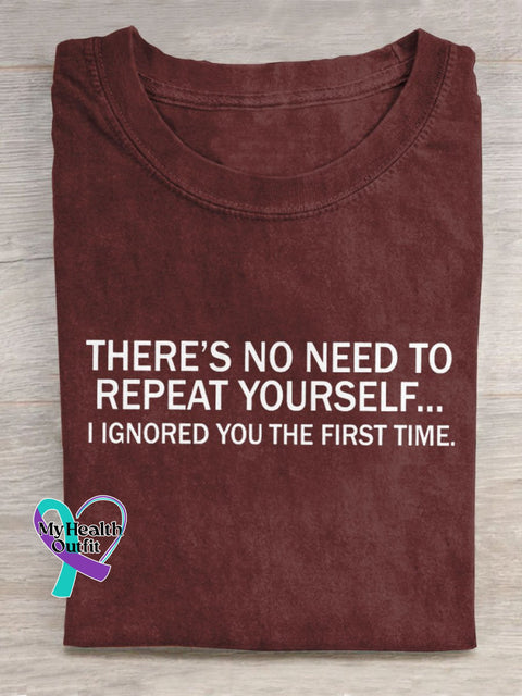 There’s No Need To Repeat Yourself Art Print Casual T-Shirt Red / S