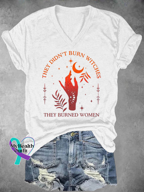 They Didn’t Burn Witches Burned Women Print Casual T-Shirt White / S
