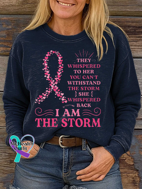 THEY WHISPERED TO HER YOU CAN’T WITHSTAND THE STORM SHE WHISPERED BACK IAM THE STORM Breast Cancer Awareness Print