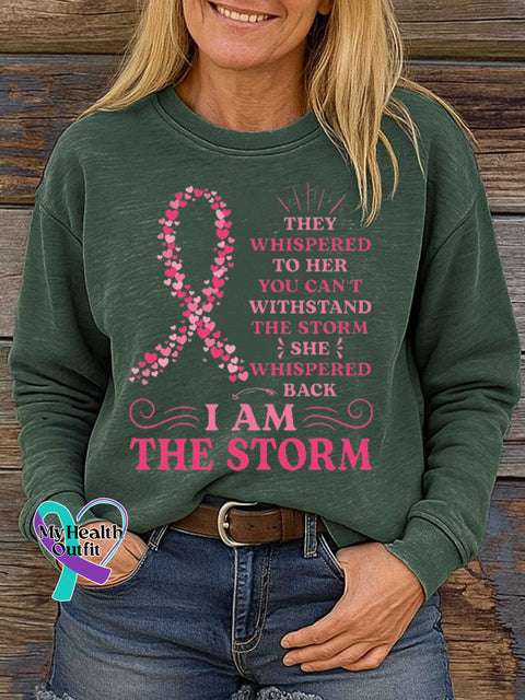 THEY WHISPERED TO HER YOU CAN’T WITHSTAND THE STORM SHE WHISPERED BACK IAM THE STORM Breast Cancer Awareness Print