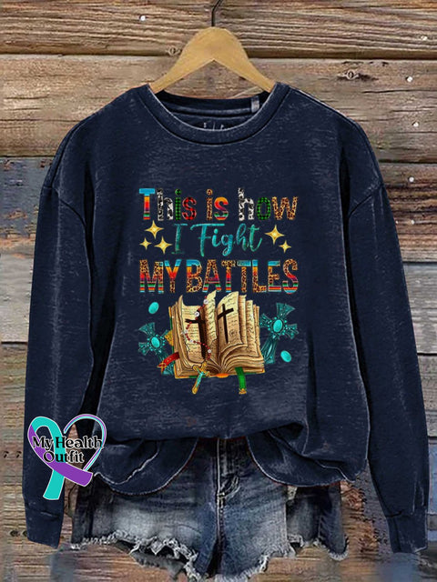 This Is How I Fight My Battles Print Casual Sweatshirt Navyblue / S
