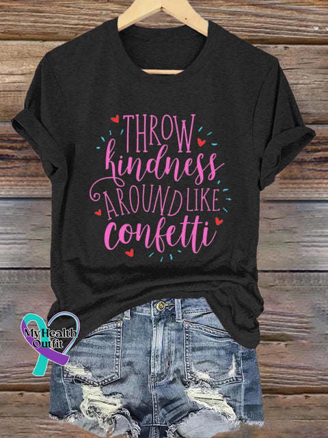 Throw Kindness Around Like Confetti Printed Casual Crew Neck Short Sleeve T-Shirt Black / S