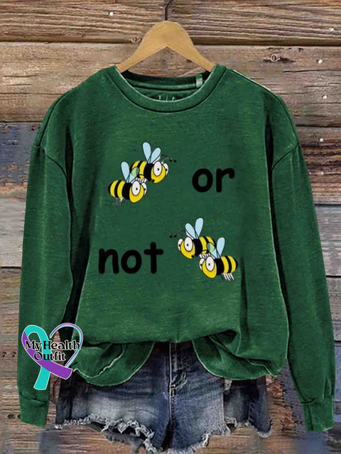 To Bee or Not to Bee Art Casual Sweatshirt Green / S